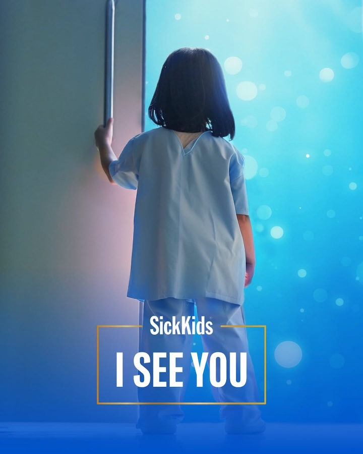 I See You, SickKids Hospital Foundation